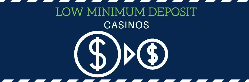 casino minimum deposit 10 dollars